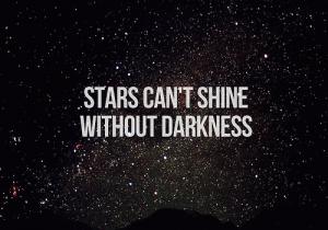 stars-cant-shine-without-darkness-quote-2-thumb-300x210-20986.jpg